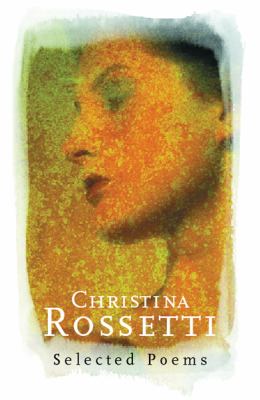 Christina Rossetti : selected poems.