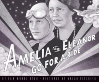 Amelia and Eleanor go for a ride : based on a true story