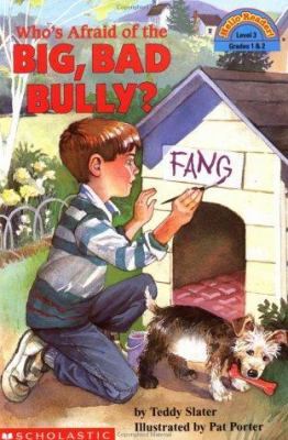 Who's afraid of the big, bad bully?