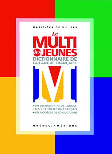 Le Multi des jeunes : dictionnaire de la langue française