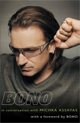Bono : in conversation with Michka Assayas