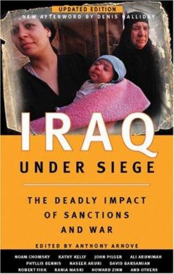 Iraq under siege : the deadly impact of sanctions and war