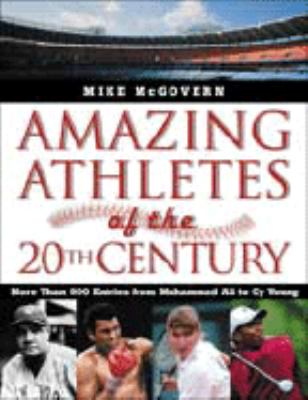 Amazing athletes of the twentieth century