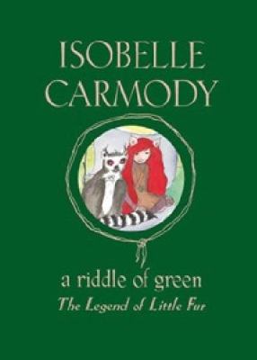 A riddle of green : the Legend of Little Fur