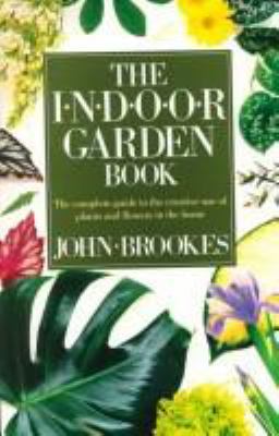 The indoor garden book