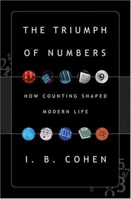 The triumph of numbers : how counting shaped modern life