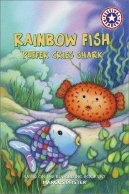 Rainbow fish : Puffer cries shark