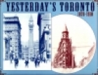 Yesterday's Toronto, 1870-1910