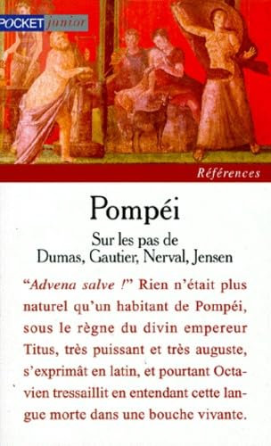 Pompéi : une anthologie composée et présentée par Claude Aziza.