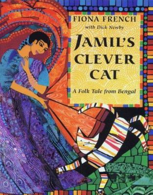 Jamil's clever cat : a folk tale from Bengal