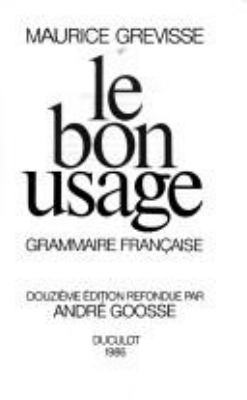 Le bon usage : grammaire française