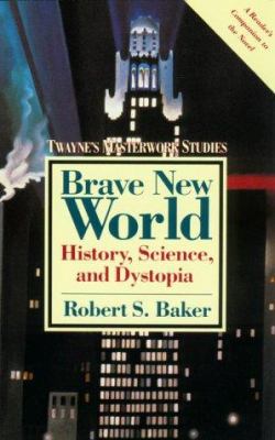 Brave new world : history, science, and dystopia