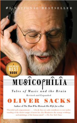 Musicophilia : tales of music and the brain