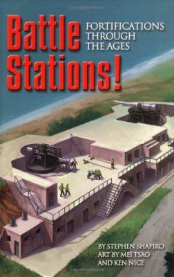 Battle stations! : fortifications through the ages