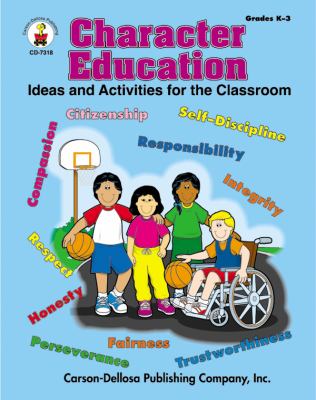 Character education : ideas and activities for the classroom