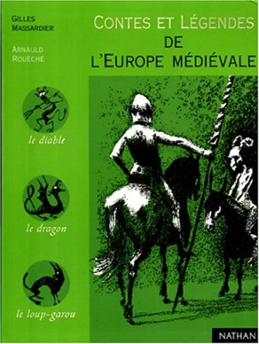 Contes et legendes de l'Europe médiévale
