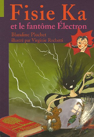 Fisie Ka et le fantôme Électron