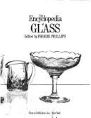 The Encyclopedia of glass