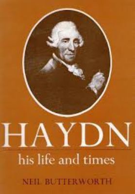 Haydn, his life and times
