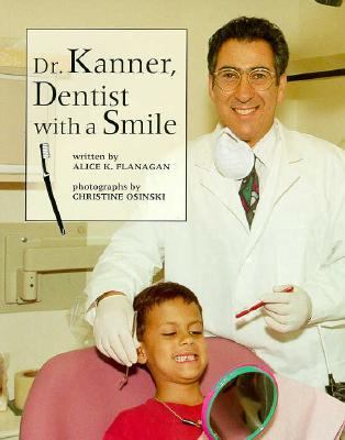 Dr. Kanner, dentist with a smile