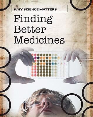 Finding better medicines