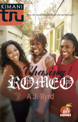Chasing Romeo : a BFF novel