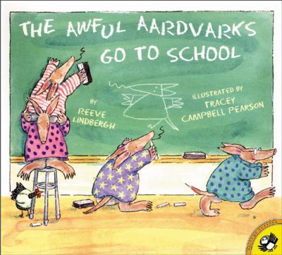 The awful aardvarks go to school