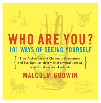 Who are you? : 101 ways of seeing yourself