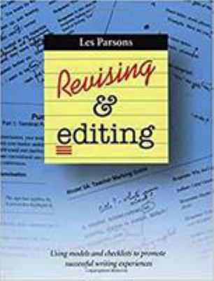 Revising & editing : using models and checklists to promote successful writing experiences