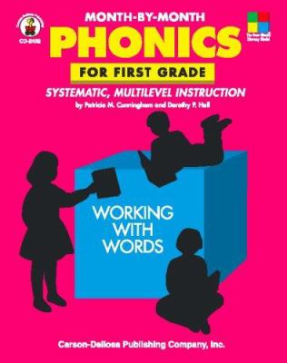 Month-by-month phonics for first grade : systematic, multilevel instruction