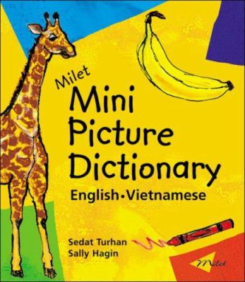Milet mini picture dictionary : English-Vietnamese
