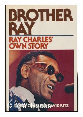 Brother Ray : Ray Charles' own story