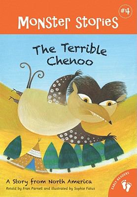 The terrible Chenoo : a story from North America