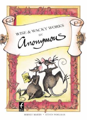 Wise and wacky works by Anonymous