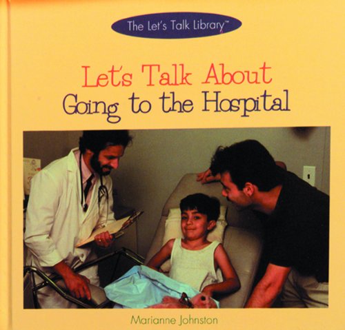 Let's talk about going to the hospital