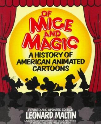 Of mice and magic : a history of American animated cartoons