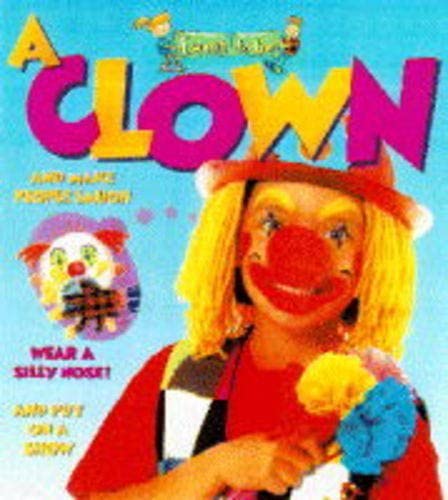 I want to be a clown