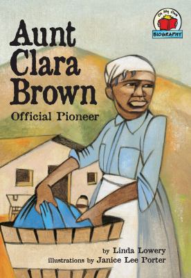 Aunt Clara Brown : official pioneer