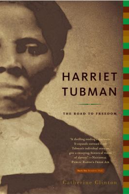 Harriet Tubman : the road to freedom