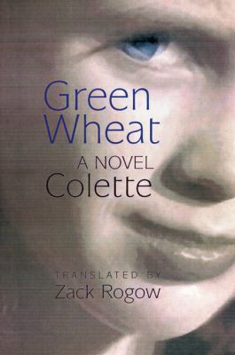 Green wheat : a novel