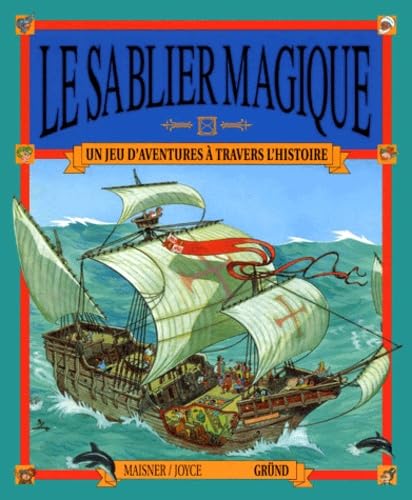 Le sablier magique : un jeu d'aventures à travers l'histoire