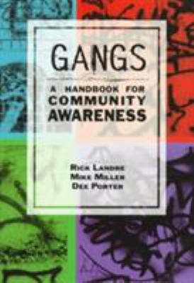 Gangs : a handbook for community awareness