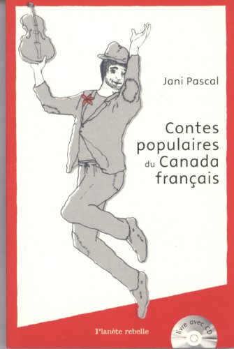 Contes populaires du Canada français : à lire à haute voix--