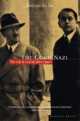 The good Nazi : the life and lies of Albert Speer