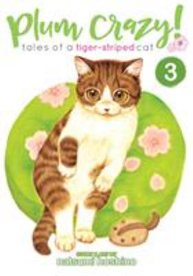 Plum crazy! : tales of a tiger-striped cat, 3