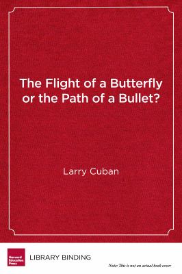 The flight of a butterfly or the path of a bullet? : using technology to transform teaching and learning