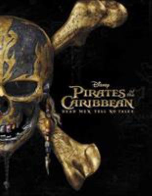 Pirates of the Caribbean. Dead men tell no tales /