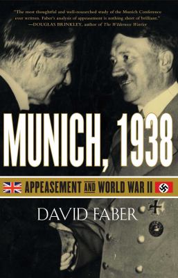 Munich, 1938 : appeasement and World War II