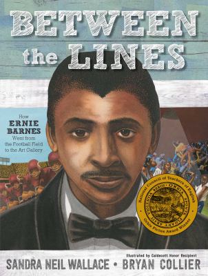 Between the lines : Ernie Barnes's journey from the football field to legendary artist