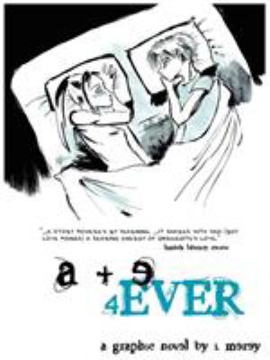 A + E 4ever : a graphic novel